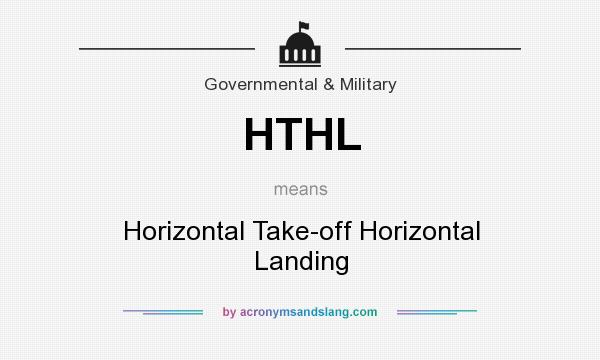 What does HTHL mean? It stands for Horizontal Take-off Horizontal Landing