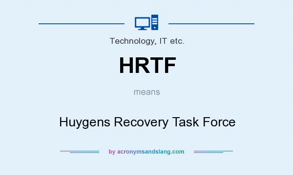 What does HRTF mean? It stands for Huygens Recovery Task Force