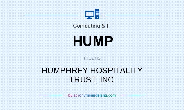 What does HUMP mean? It stands for HUMPHREY HOSPITALITY TRUST, INC.