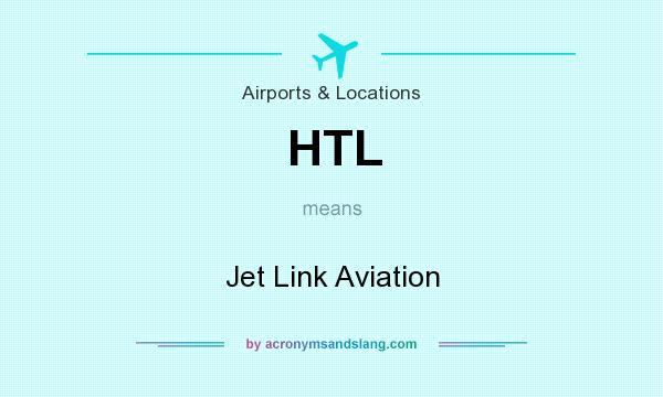 What does HTL mean? It stands for Jet Link Aviation