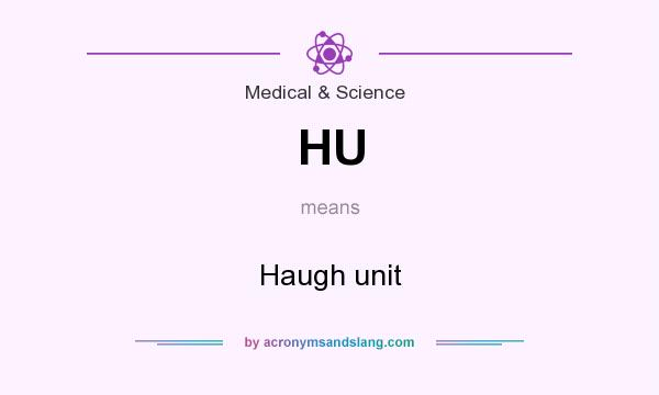 What does HU mean? It stands for Haugh unit