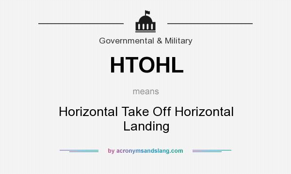 What does HTOHL mean? It stands for Horizontal Take Off Horizontal Landing