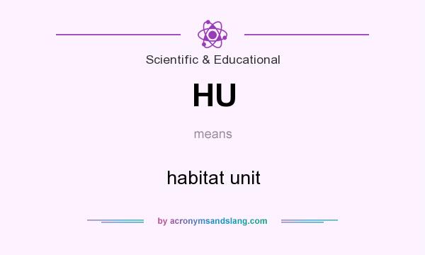 What does HU mean? It stands for habitat unit