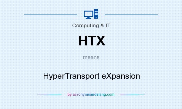 What does HTX mean? It stands for HyperTransport eXpansion