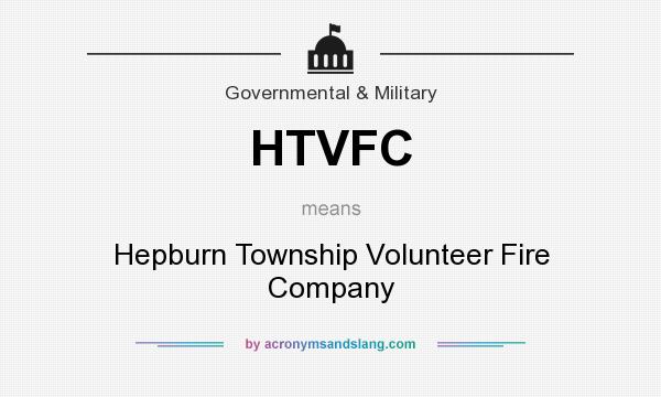 What does HTVFC mean? It stands for Hepburn Township Volunteer Fire Company