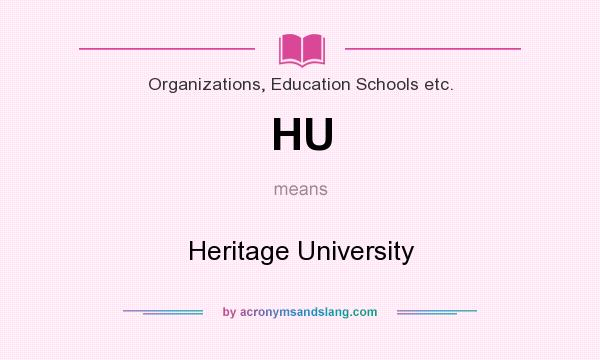 What does HU mean? It stands for Heritage University