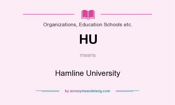 What does HU mean? It stands for Hamline University