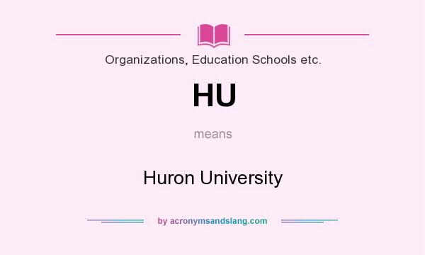What does HU mean? It stands for Huron University