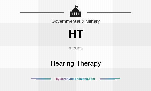 What does HT mean? It stands for Hearing Therapy