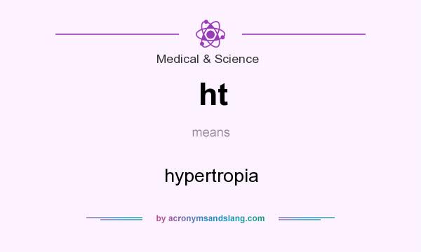 What does ht mean? It stands for hypertropia