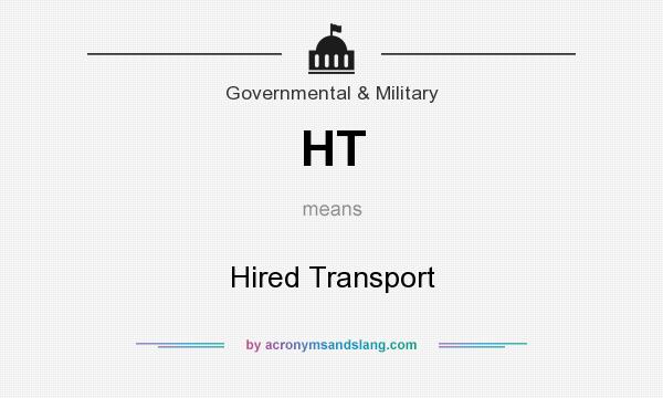 What does HT mean? It stands for Hired Transport