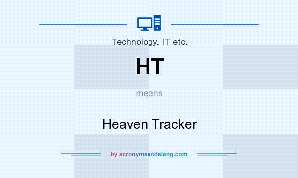 What does HT mean? It stands for Heaven Tracker