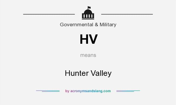 What does HV mean? It stands for Hunter Valley