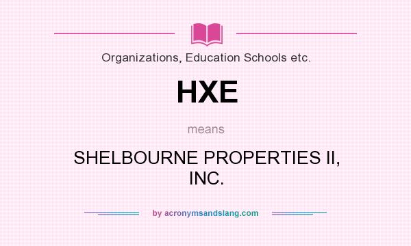 What does HXE mean? It stands for SHELBOURNE PROPERTIES II, INC.