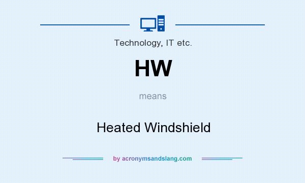 What does HW mean? It stands for Heated Windshield