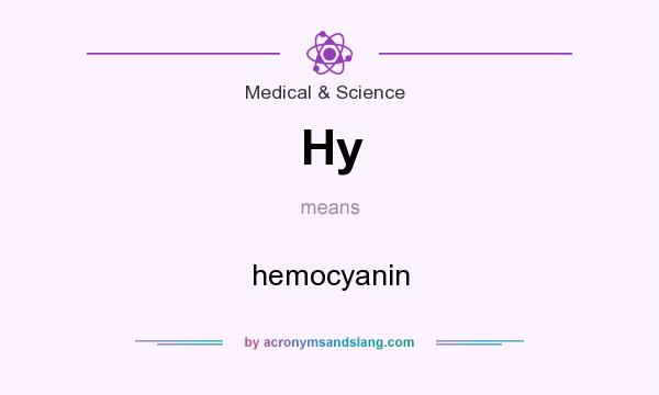 What does Hy mean? It stands for hemocyanin