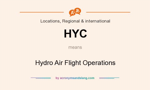 What does HYC mean? It stands for Hydro Air Flight Operations