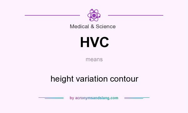 What does HVC mean? It stands for height variation contour