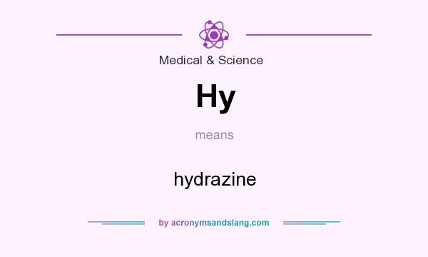What does Hy mean? It stands for hydrazine