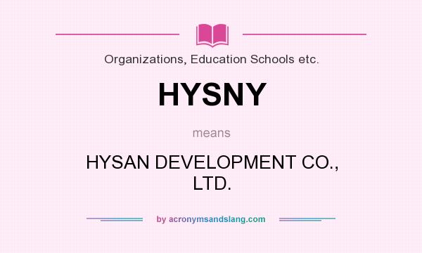 What does HYSNY mean? It stands for HYSAN DEVELOPMENT CO., LTD.