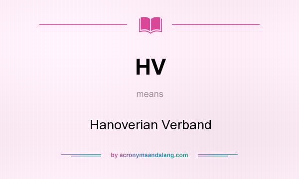 What does HV mean? It stands for Hanoverian Verband