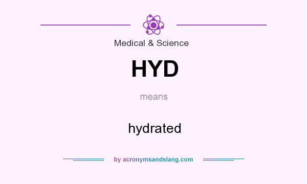 What does HYD mean? It stands for hydrated
