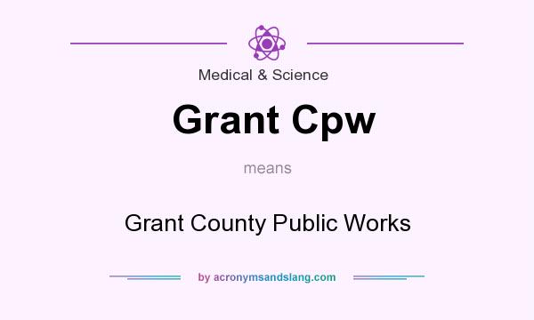 What does Grant Cpw mean? It stands for Grant County Public Works