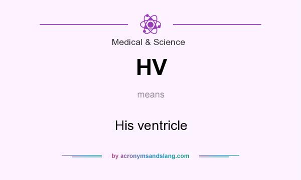 What does HV mean? It stands for His ventricle