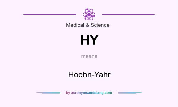 What does HY mean? It stands for Hoehn-Yahr