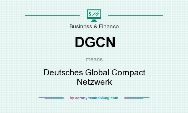 What does DGCN mean? It stands for Deutsches Global Compact Netzwerk