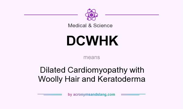 what-does-dcwhk-mean-definition-of-dcwhk-dcwhk-stands-for-dilated