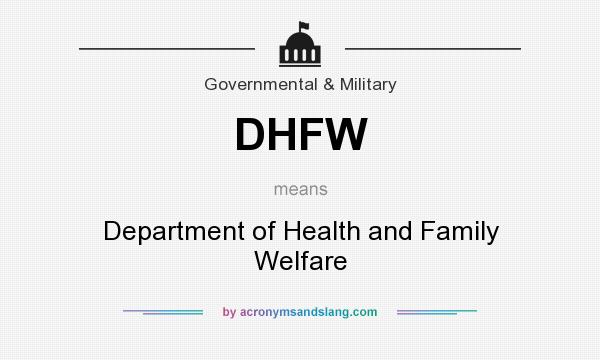 What does DHFW mean? It stands for Department of Health and Family Welfare