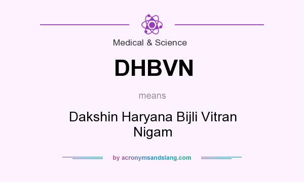 What does DHBVN mean? It stands for Dakshin Haryana Bijli Vitran Nigam