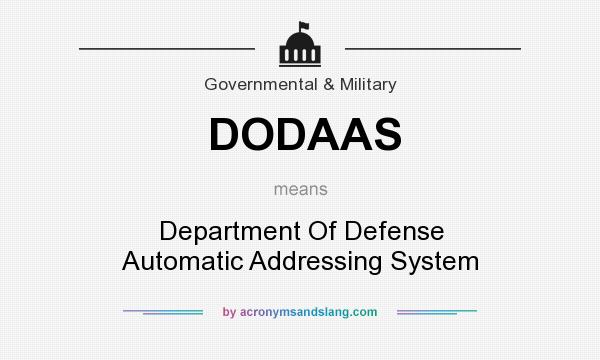 What does DODAAS mean? It stands for Department Of Defense Automatic Addressing System