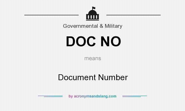 What does DOC NO mean? Definition of DOC NO DOC NO stands for
