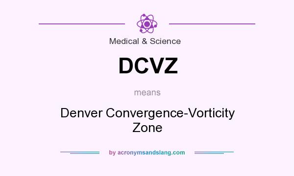 What does DCVZ mean? It stands for Denver Convergence-Vorticity Zone