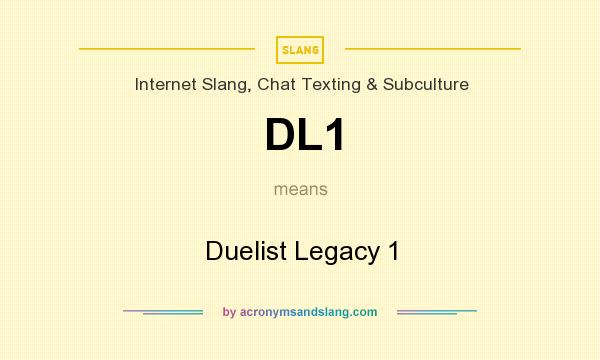 What does DL1 mean? It stands for Duelist Legacy 1