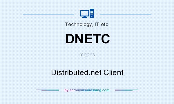 What does DNETC mean? It stands for Distributed.net Client