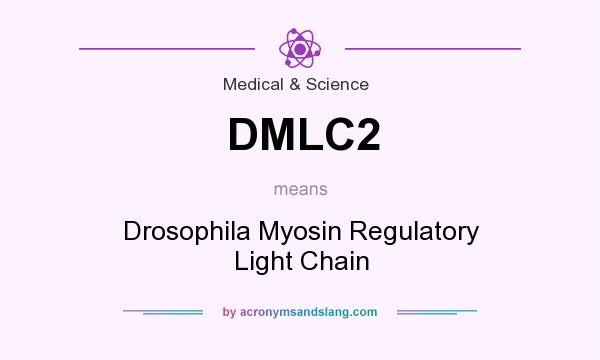 What does DMLC2 mean? It stands for Drosophila Myosin Regulatory Light Chain