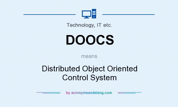 What does DOOCS mean? It stands for Distributed Object Oriented Control System