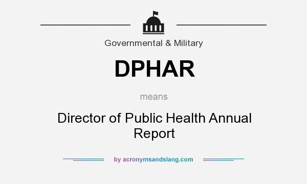 What does DPHAR mean? It stands for Director of Public Health Annual Report