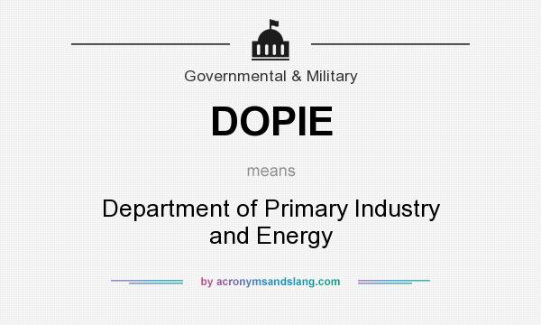 What does DOPIE mean? It stands for Department of Primary Industry and Energy