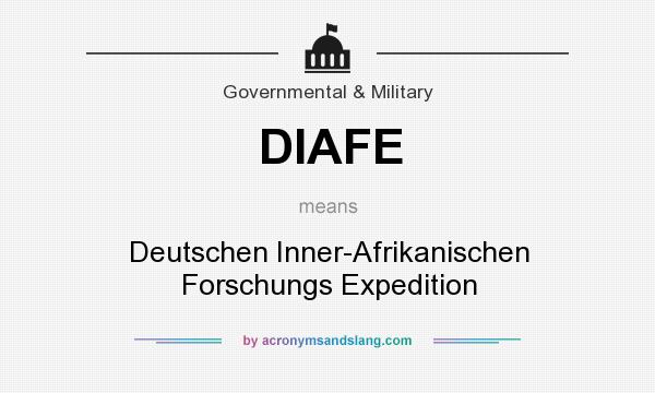 What does DIAFE mean? It stands for Deutschen Inner-Afrikanischen Forschungs Expedition