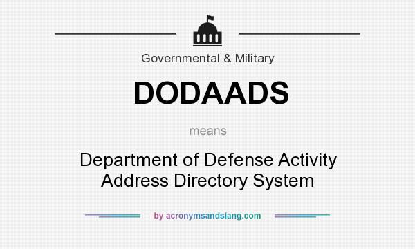 What does DODAADS mean? It stands for Department of Defense Activity Address Directory System