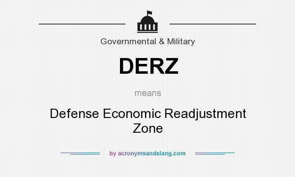 What does DERZ mean? It stands for Defense Economic Readjustment Zone