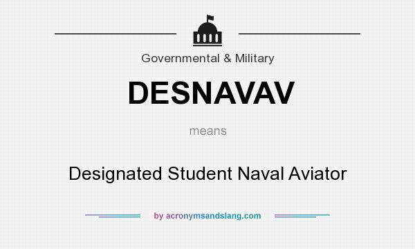 What does DESNAVAV mean? It stands for Designated Student Naval Aviator