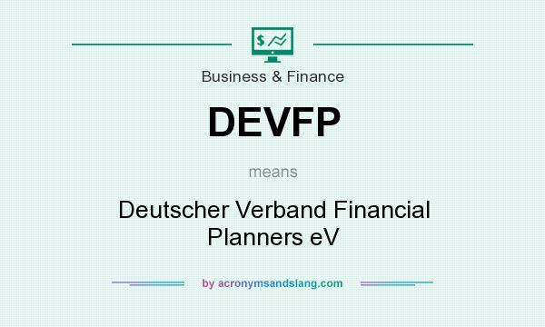 What does DEVFP mean? It stands for Deutscher Verband Financial Planners eV