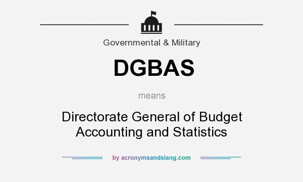 What does DGBAS mean? It stands for Directorate General of Budget Accounting and Statistics