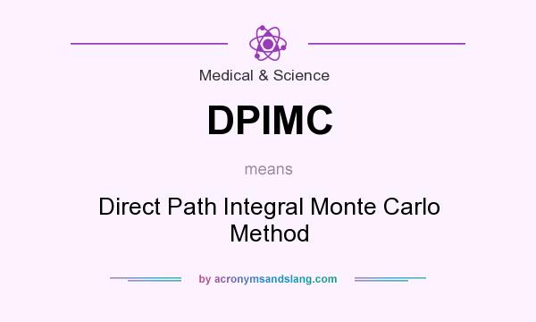 What does DPIMC mean? It stands for Direct Path Integral Monte Carlo Method