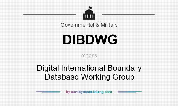 What does DIBDWG mean? It stands for Digital International Boundary Database Working Group